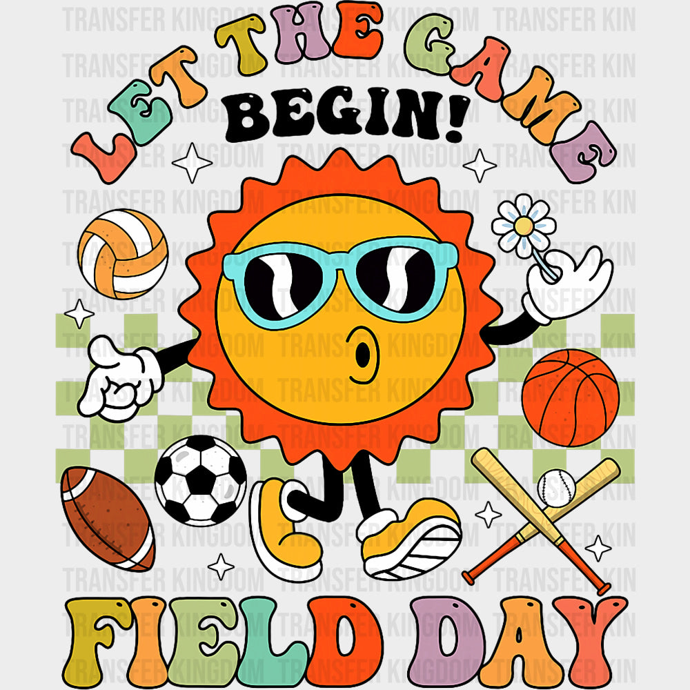 Let The Game Begin Field Day - Field Trip DTF Transfers