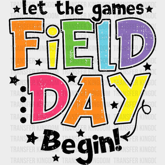 Let The Games Begin B&W Stars - Field Trip DTF Transfers Adult Unisex - S & M (10’’) / Dark Color Design (See Imaging)