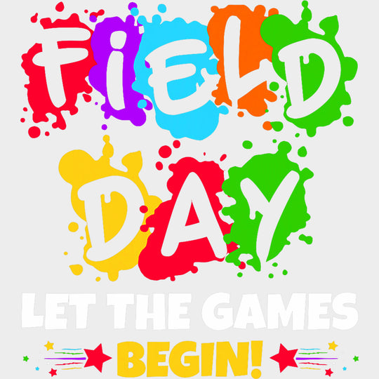 Let The Games Begin Colorful Splashes - Field Trip DTF Transfers Adult Unisex - S & M (10’’) / Light Color Design (See