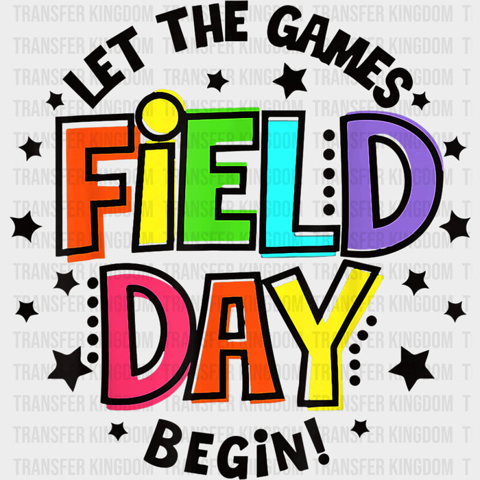 Let The Games Begin Stars B&W - Field Trip DTF Transfers