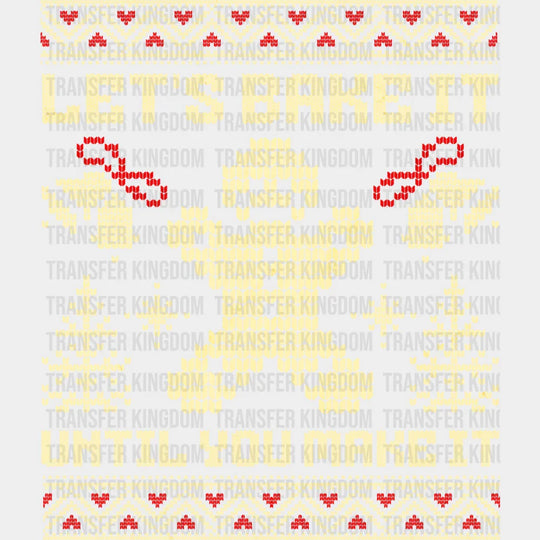 Let’s Bake It Until You Make It - Christmas DTF Transfer