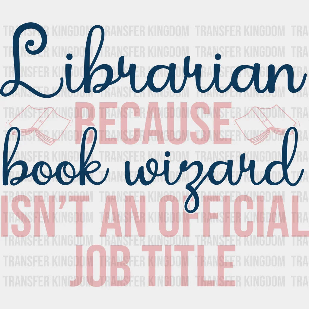 Librarian Book Wigard Design - Dtf Heat Transfer