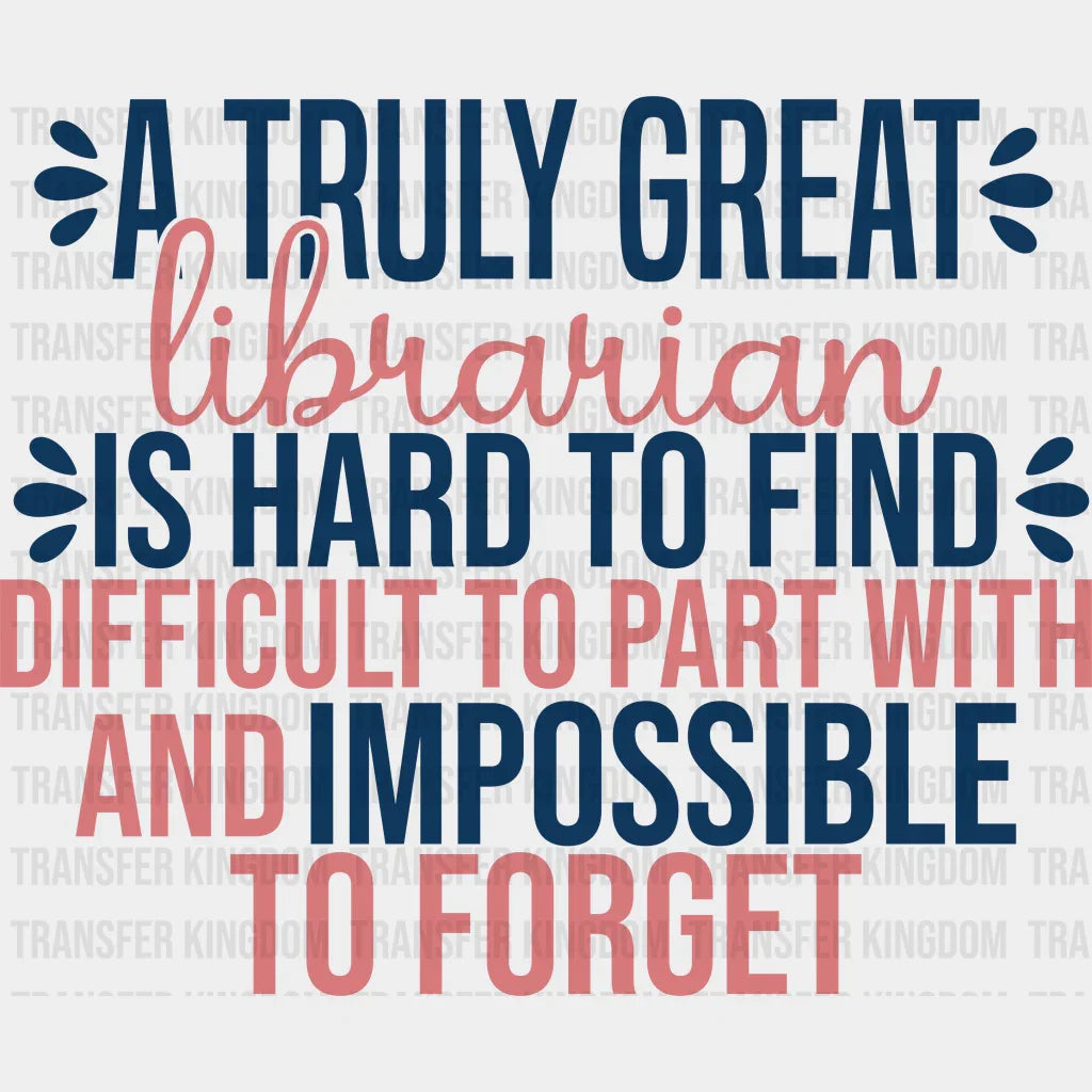Librarian Is Hard To Find Design - Dtf Heat Transfer