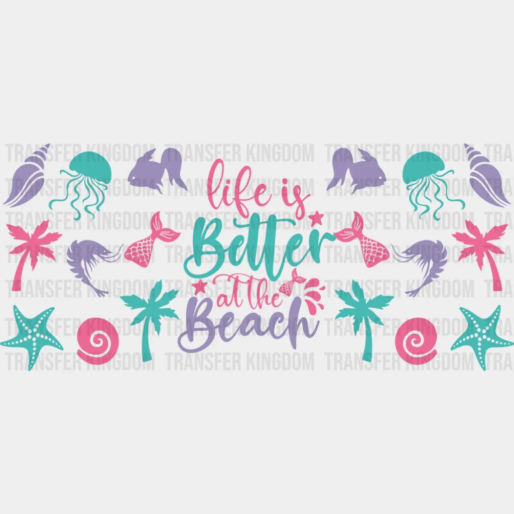 Life Is Better At The Beach Pink Purple & Teal - Summer Cup Wrap UV Sticker Permanent UV DTF Decal UVDTF