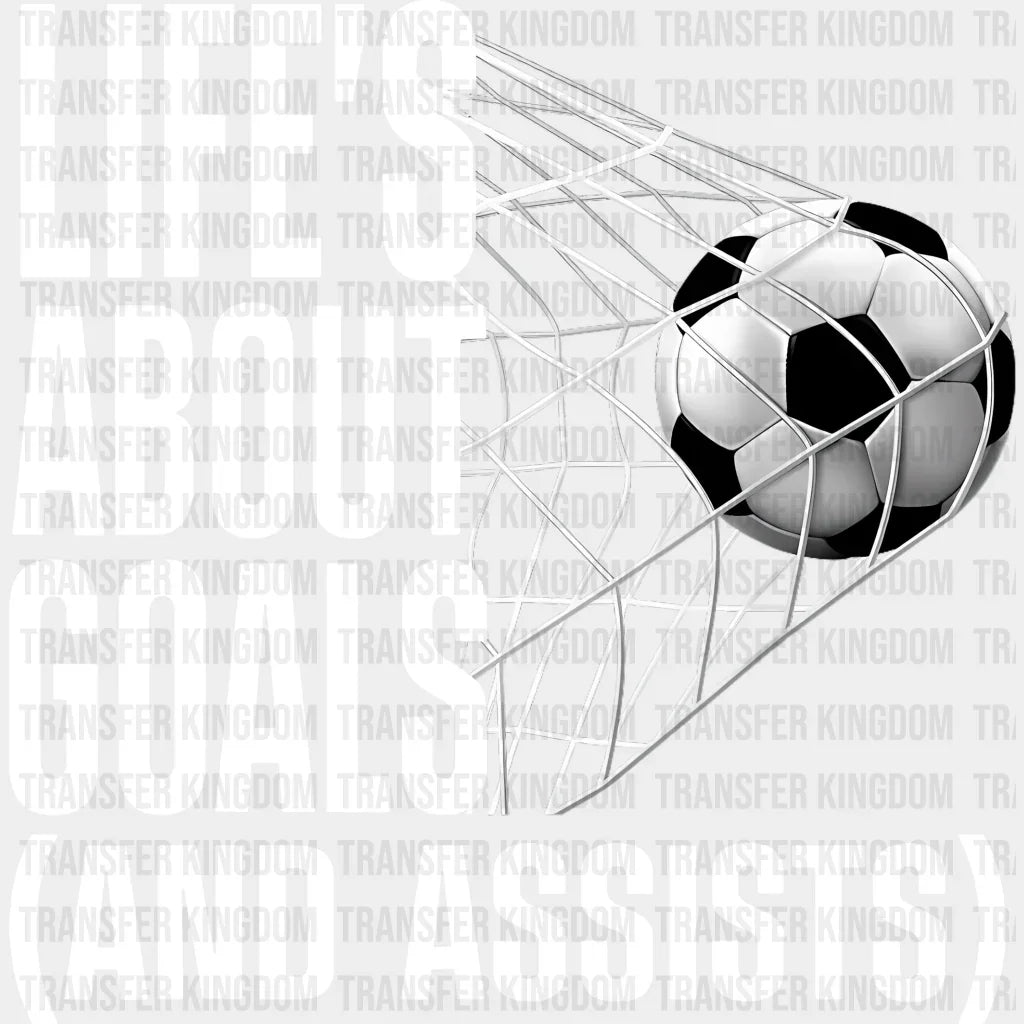 Life’s About Goals - Soccer Dtf Heat Transfer Unisex S & M (10’’) / Light Color Design (See Imaging)