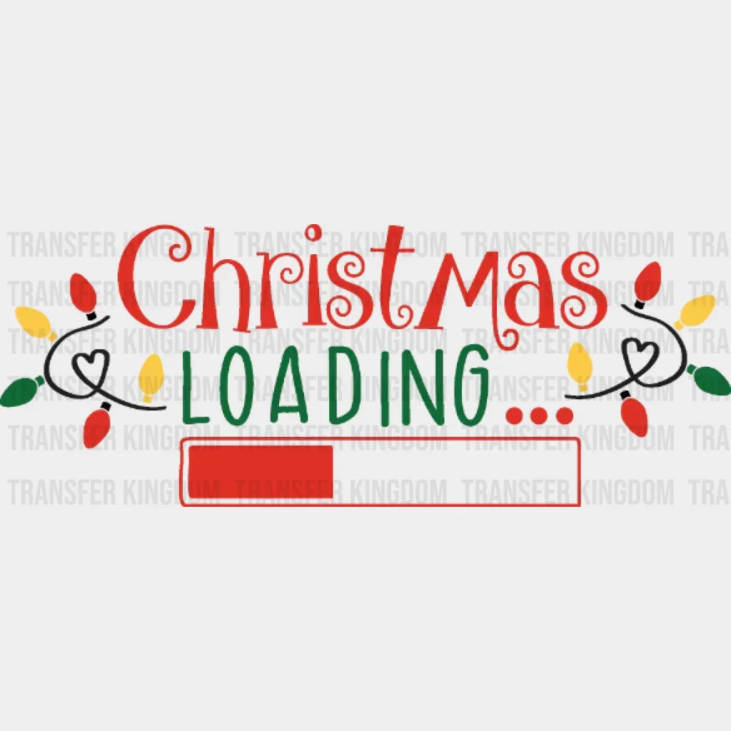 Christmas Loading Design - Dtf Heat Transfer