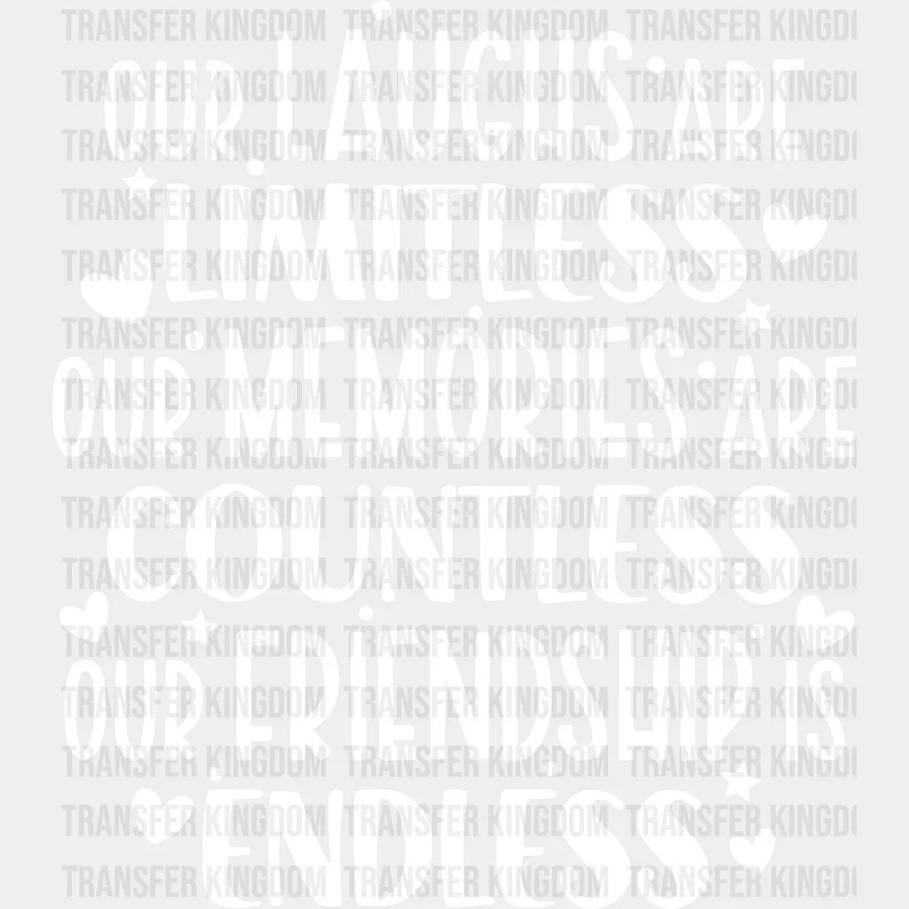 Limitless Countless Endless - Best Friends Dtf Transfer Unisex S & M (10’’) / Light Color