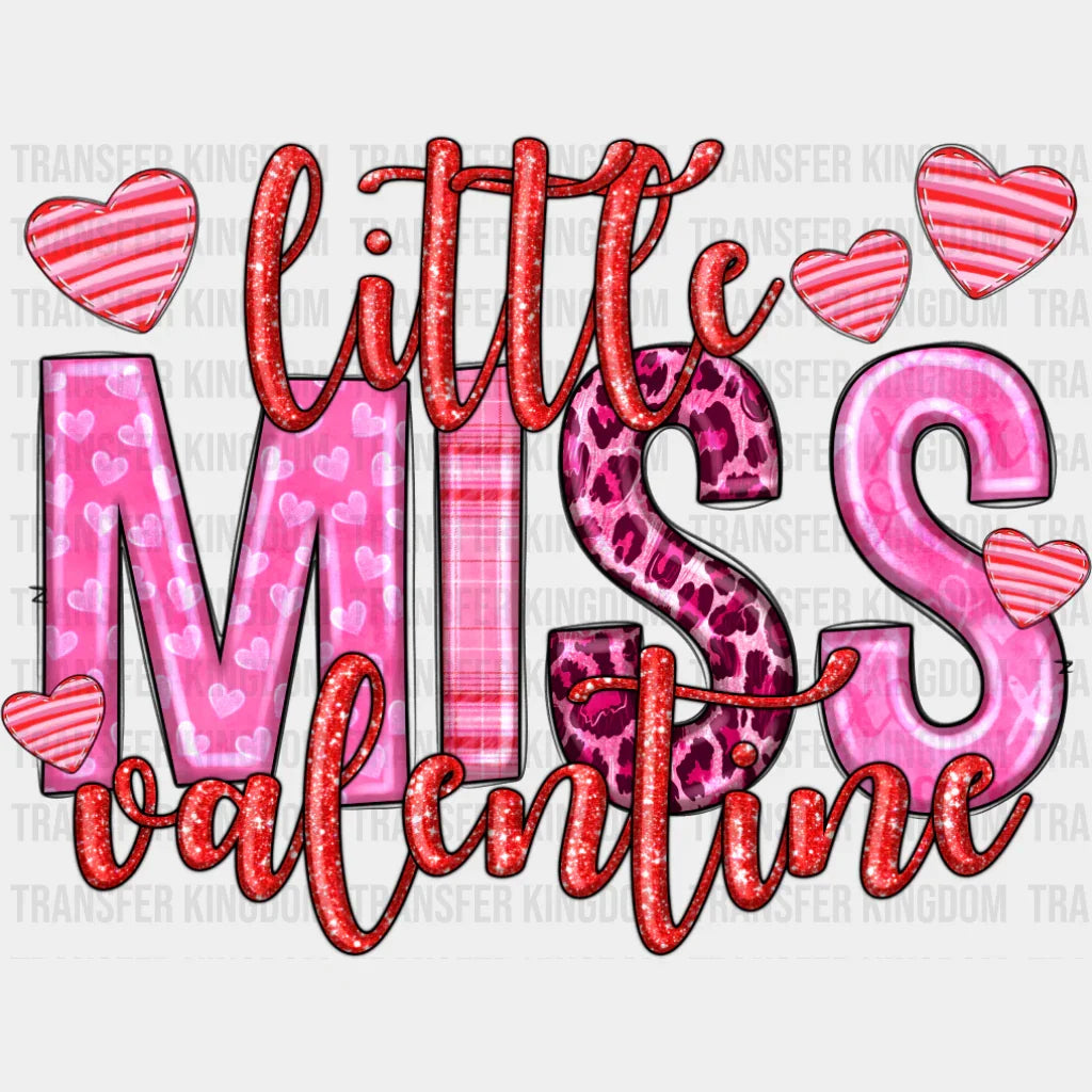 Little Miss Valentine Hearts - Valentine’s Day DTF Transfer