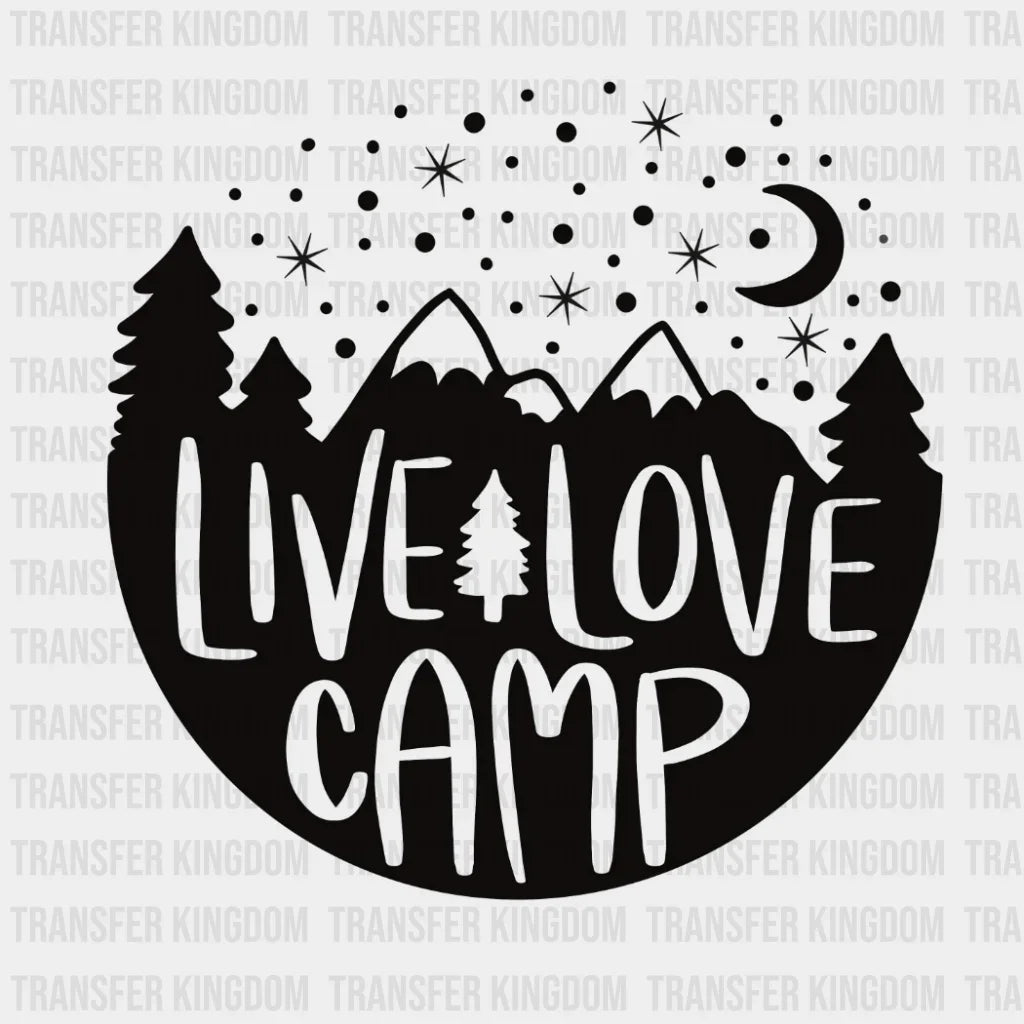 Live Love Camp Design - Dtf Heat Transfer