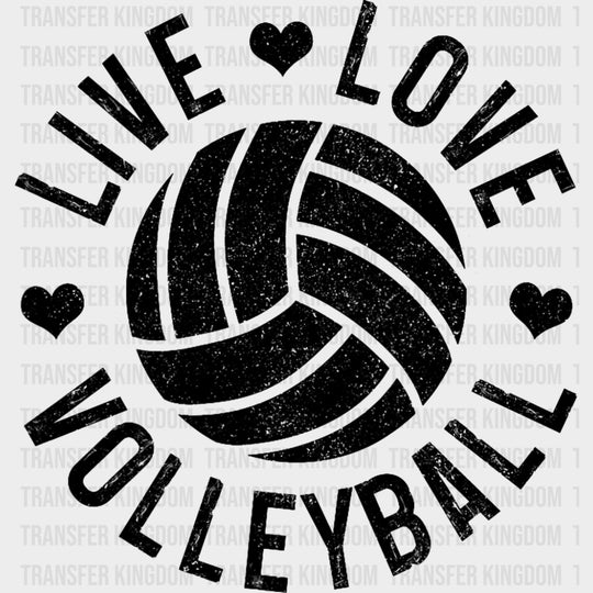 Live Love Volleyball B&W Hearts - Volleyball DTF Transfers Adult Unisex - S & M (10’’) / Dark Color Design (See Imaging)