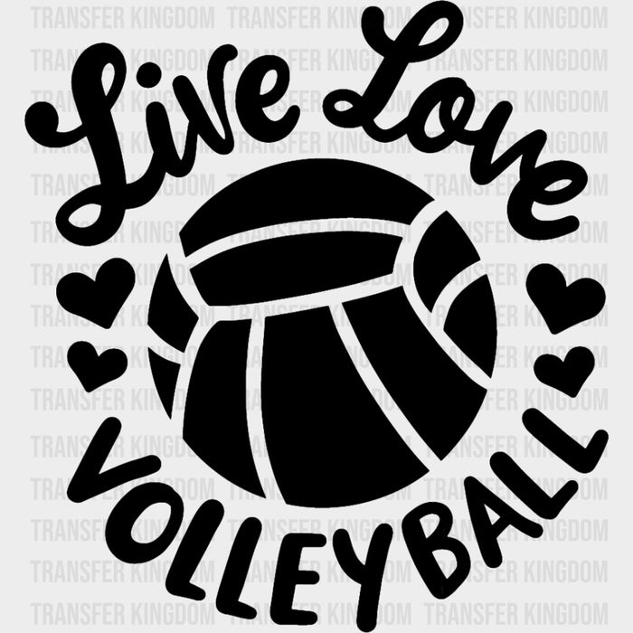 Live Love Volleyball - Volleyball DTF Transfers