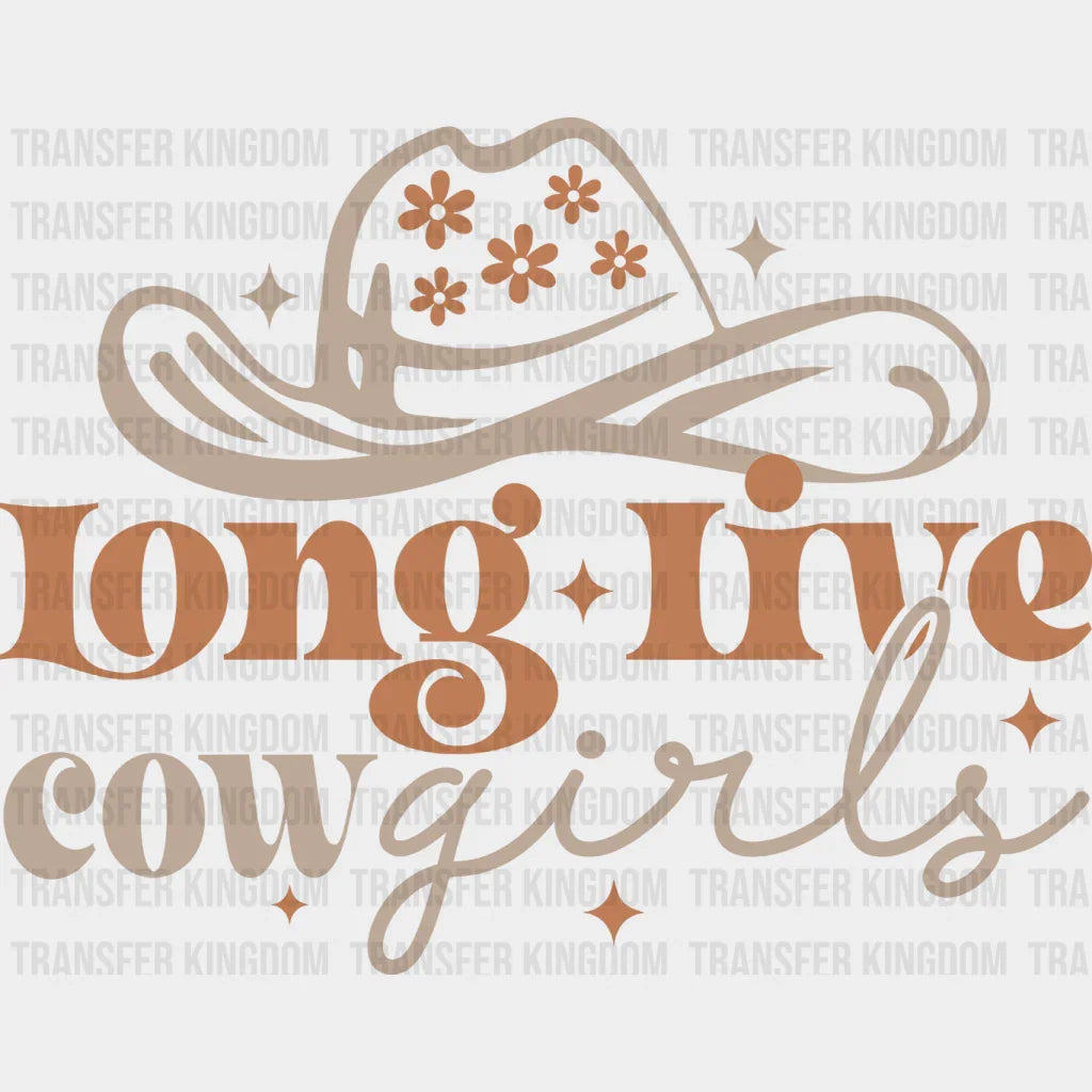 Long Live Cowgirls Design - Cowgirl Dtf Transfers