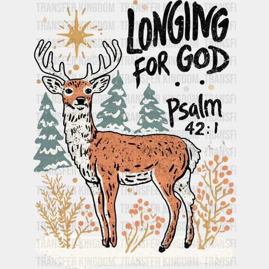 Longing For God Psalm 42:1 - Christmas DTF Transfer Adult Unisex - S & M (10’’) / Dark Color Design (See Imaging)