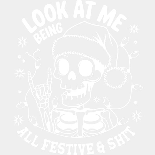 Look At Me Being All Festive - Christmas DTF Transfer Adult Unisex - S & M (10’’) / Light Color Design (See Imaging)