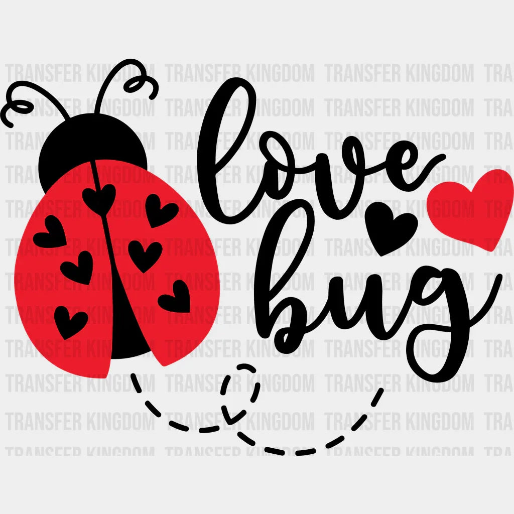 Love Bug Valentines Day Design - Dtf Heat Transfer