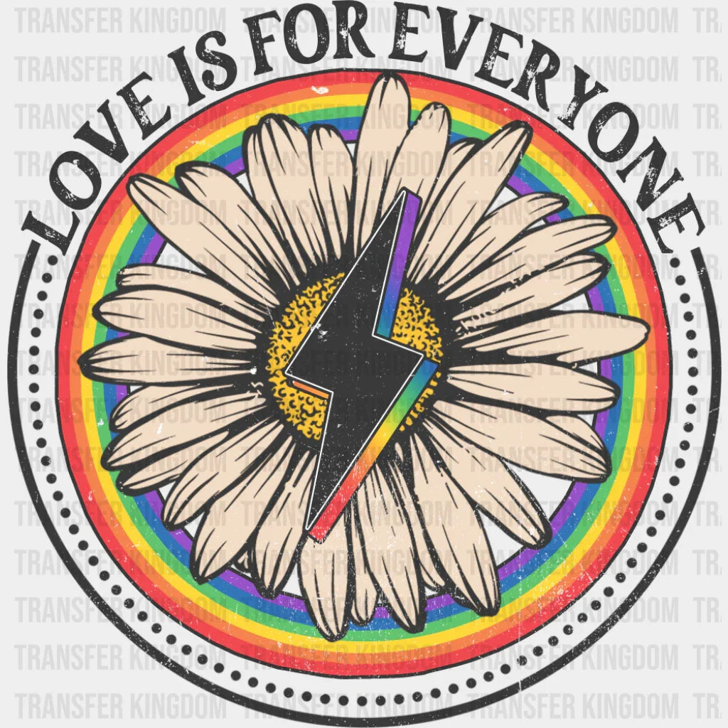 Love Is For Everyone Daisy - Gay DTF Transfer Adult Unisex - S & M (10’’) / Dark Color Design (See Imaging)