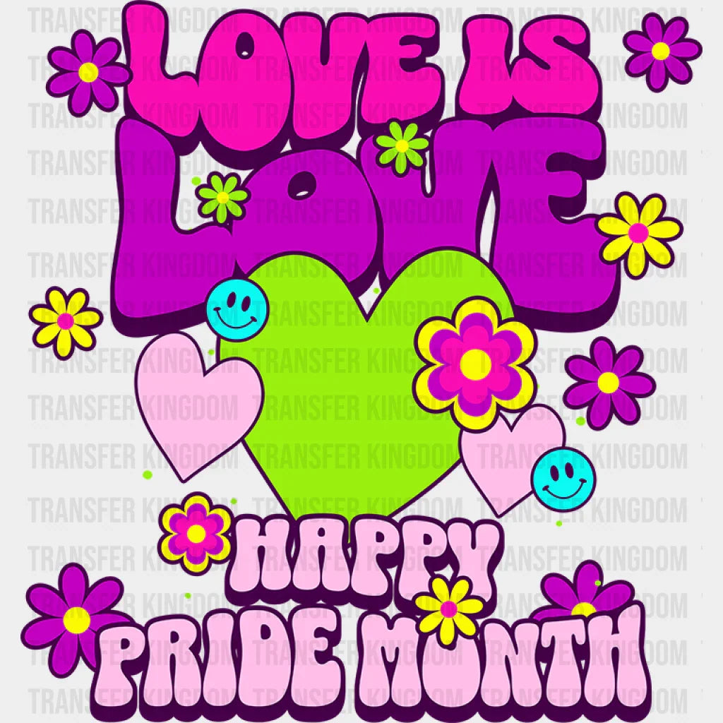 Love Is Happy Pride Month - Dtf Heat Transfer