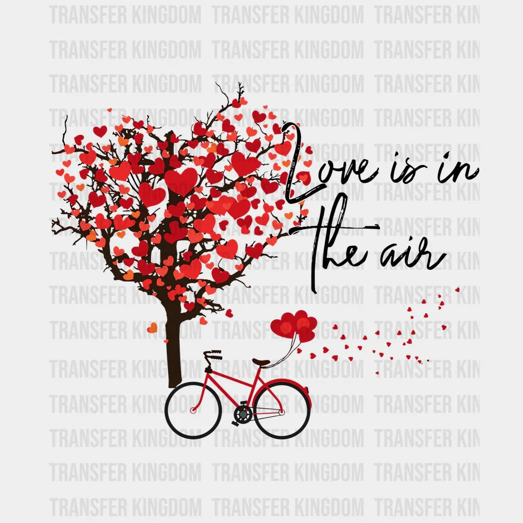 Love Is In The Air Valentines Day Design - Dtf Heat Transfer