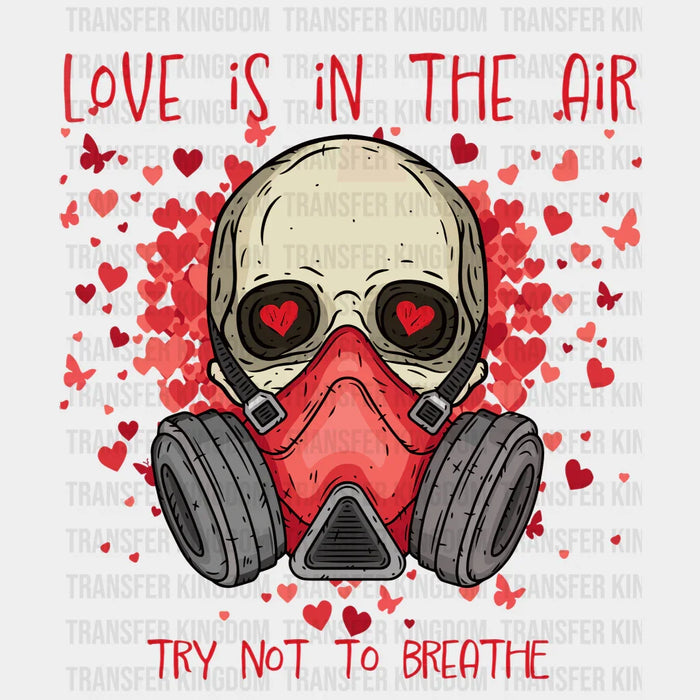 Love Is In The Air Valentine's Day Design - Valentine's Day DTF heat transfer