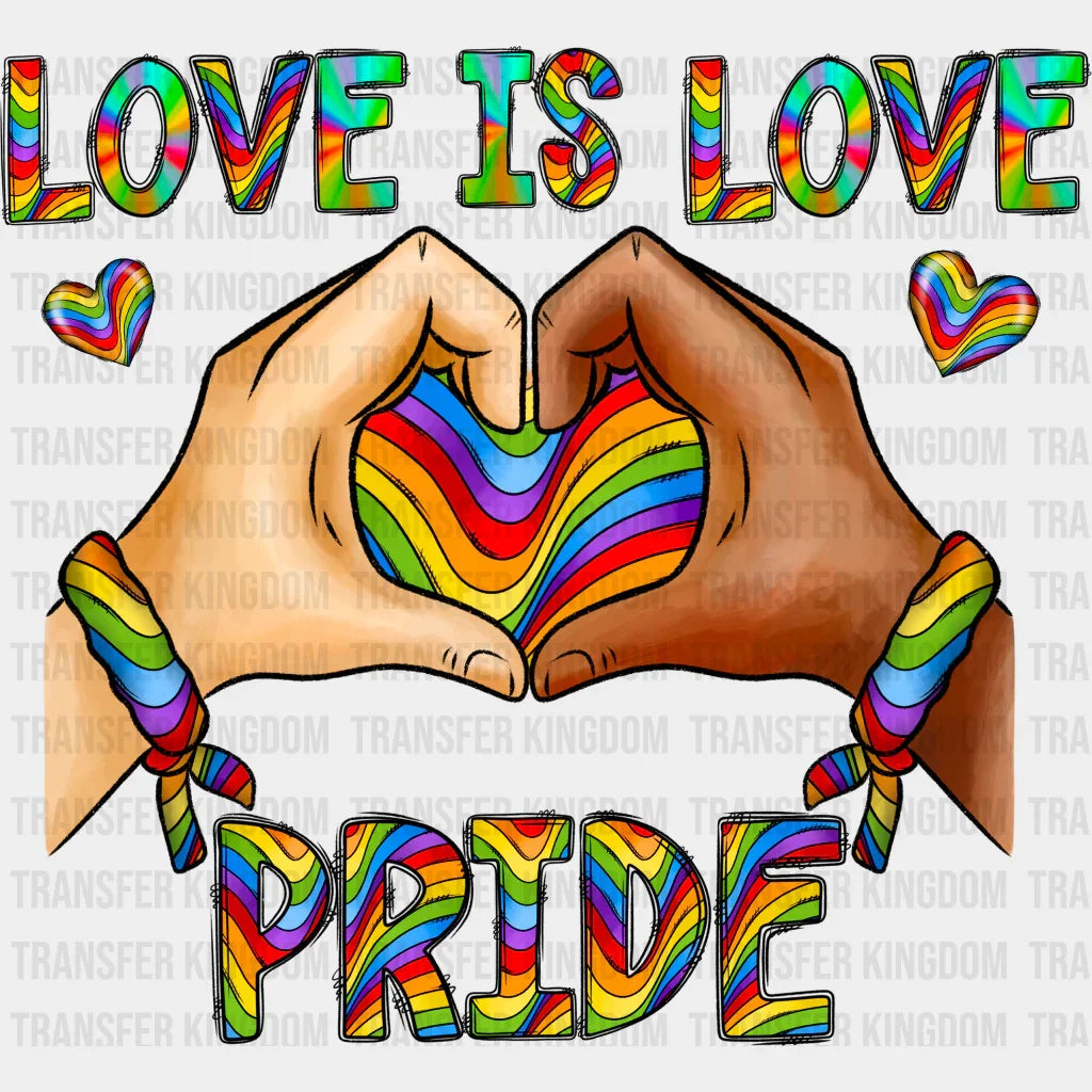 Love Is Pride - Month Dtf Heat Transfer