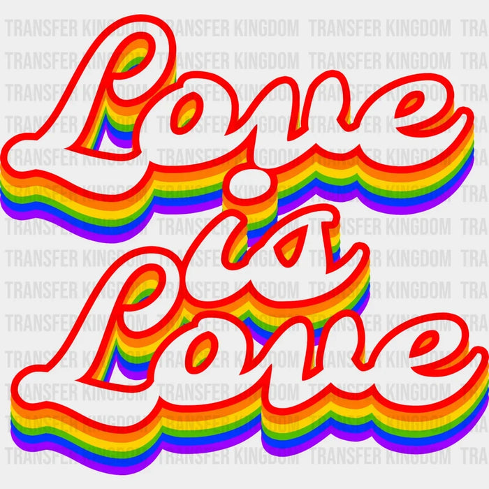 Love is Love Striped Rainbow - Lgbt Ally - Support Lgbt Design - DTF heat transfer