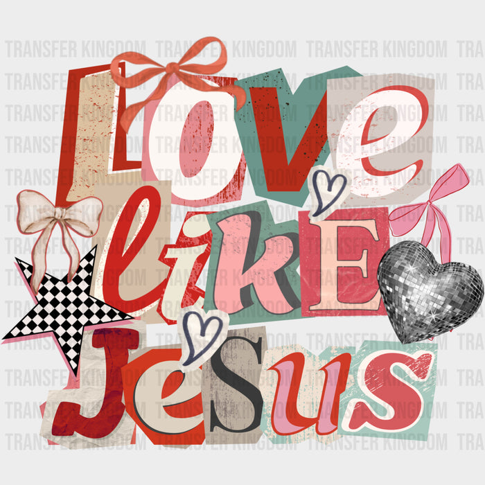 Love Like Jesus Retro Cutout Design - Valentine's Day DTF Transfers