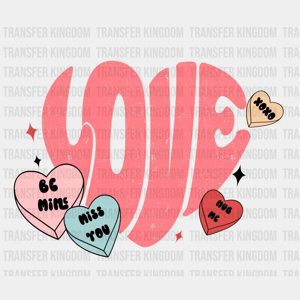 Love Miss You Be Mine - Dtf Heat Transfer