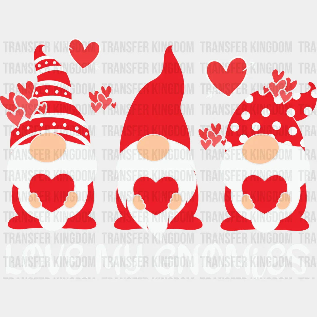 Love My Gnomies - Dtf Heat Transfer