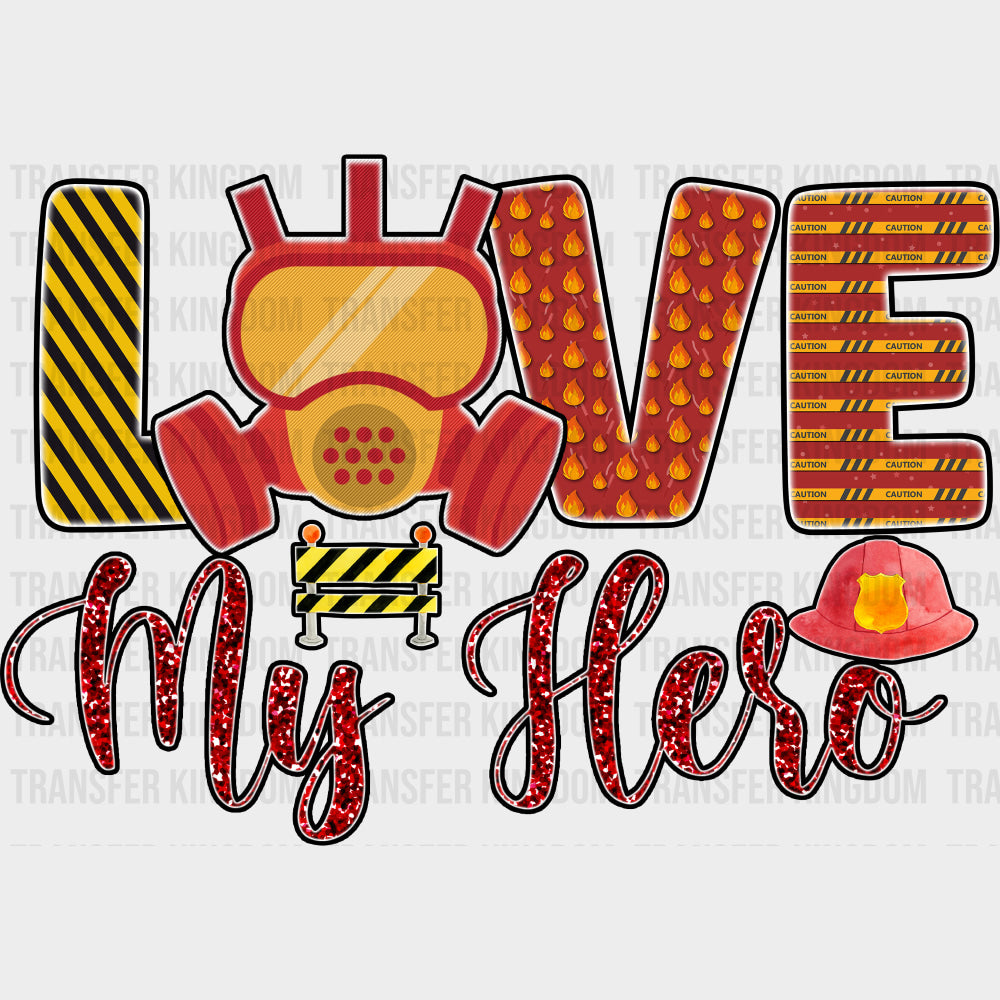 Love My Hero, Red Sequin - Fire Department DTF Transfers transfer-kingdom Dark Color Design (See Imaging)