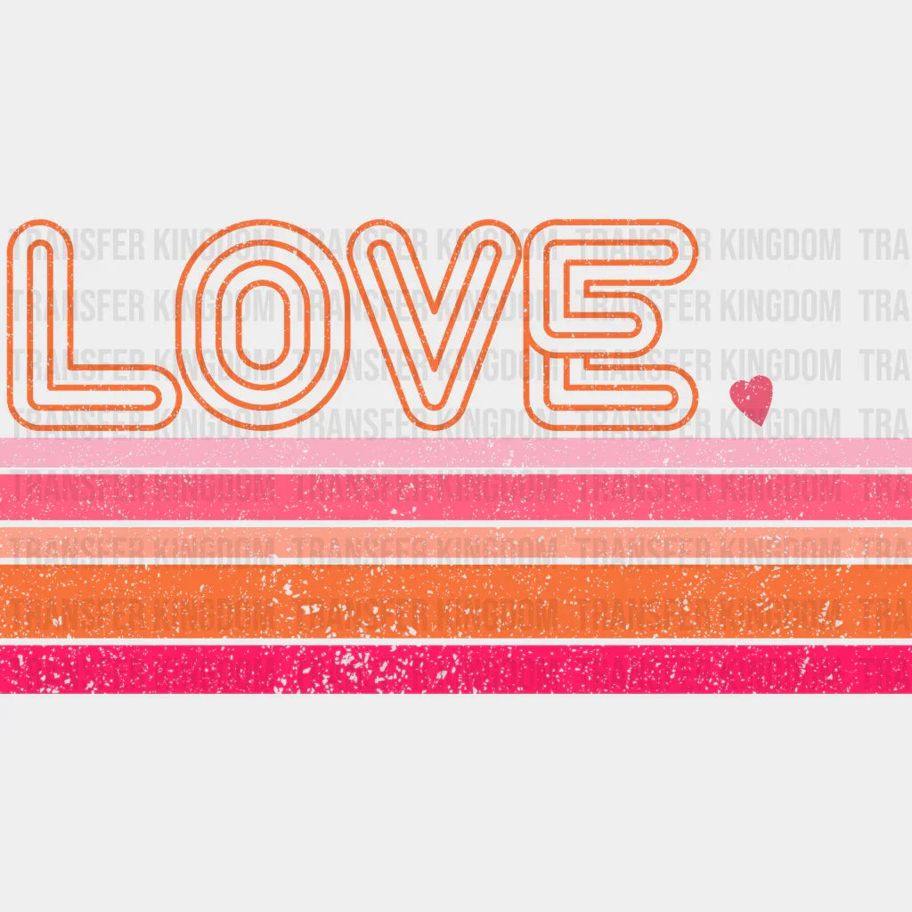Love Stripes Design - Valentines Day Dtf Heat Transfer