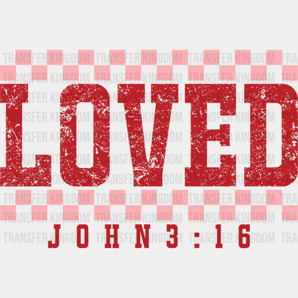 Loved John 3:16 Red And White - Valentine’s Day DTF Transfer Adult Unisex - S & M (10’’) / Red Color Design (See