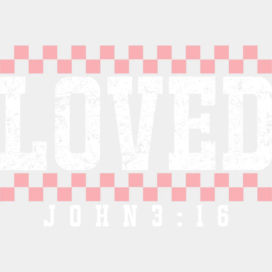 Loved John 3:16 Red And White - Valentine’s Day DTF Transfer Adult Unisex - S & M (10’’) / Light Color Design (See