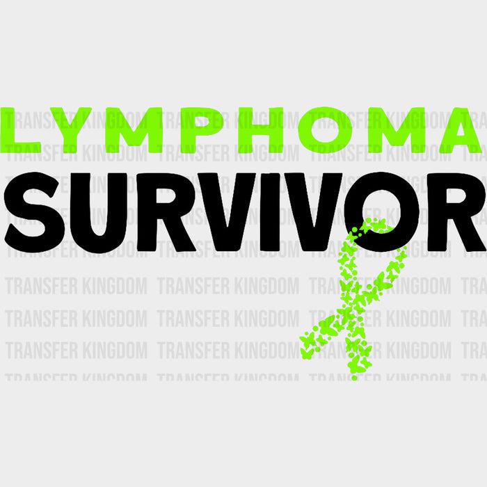 Lymphoma Survivor - Lymphoma DTF Transfers