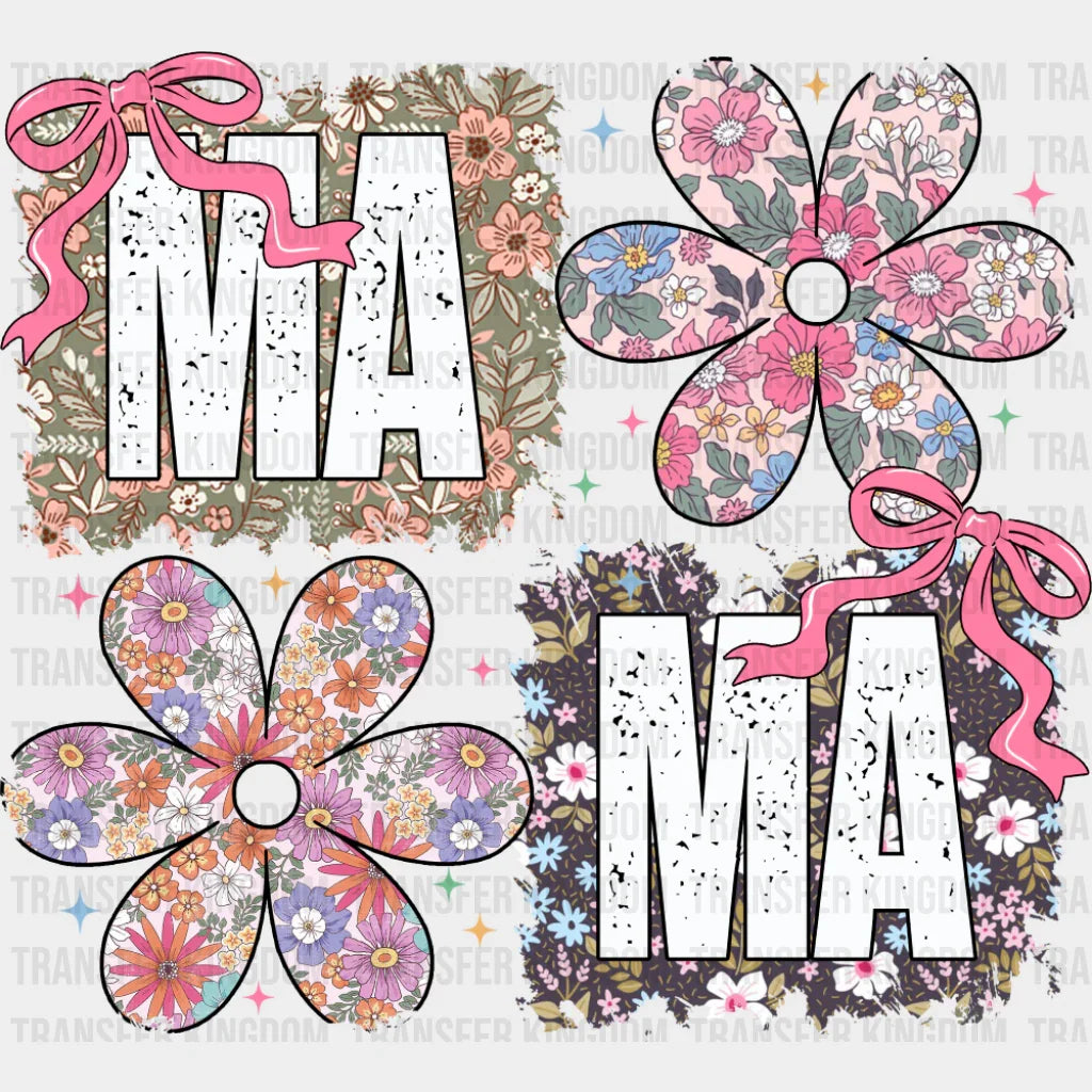 Ma Ma Flowers - Mother’s Day DTF Transfer