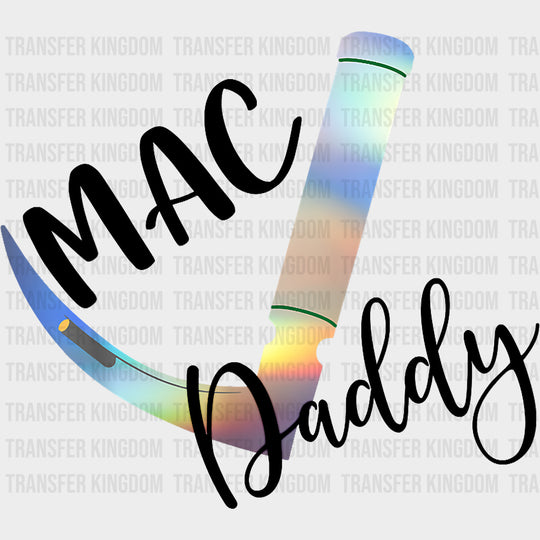 Mac Daddy - CRNA Nurse DTF Transfers Adult Unisex - S & M (10’’) / Dark Color Design (See Imaging)