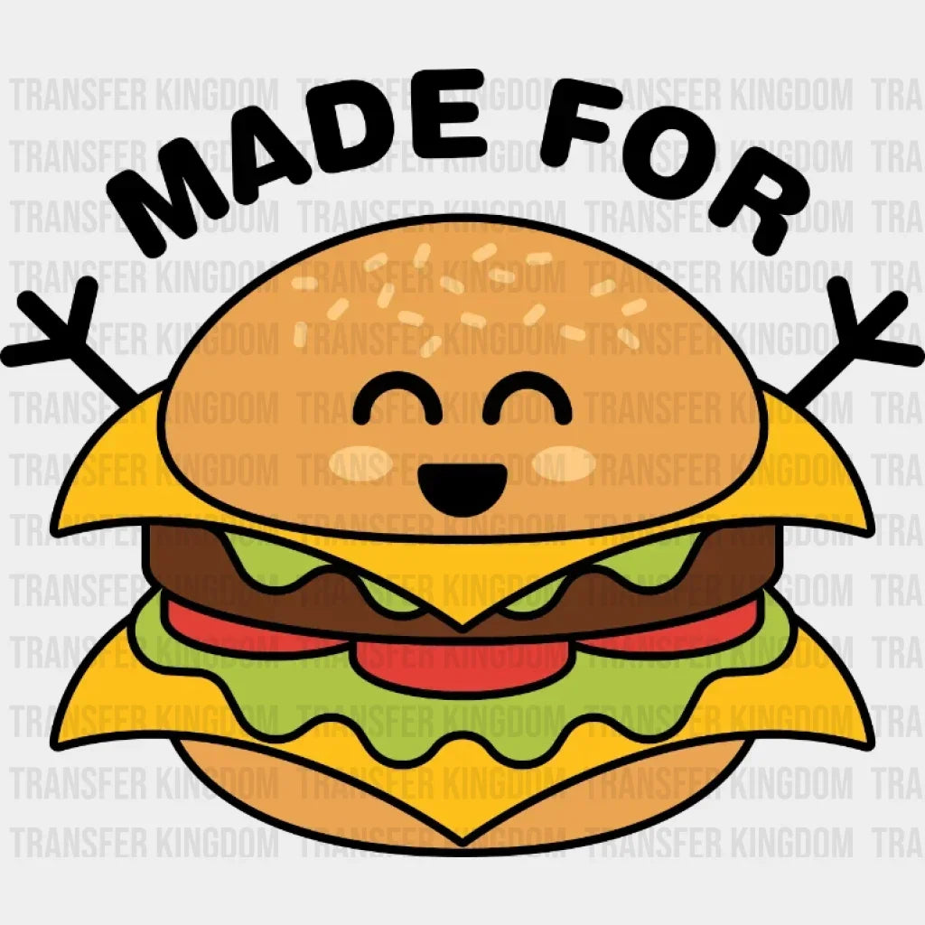Made For Each Other Hamburger And Fries Couple Design - Dtf Heat Transfer