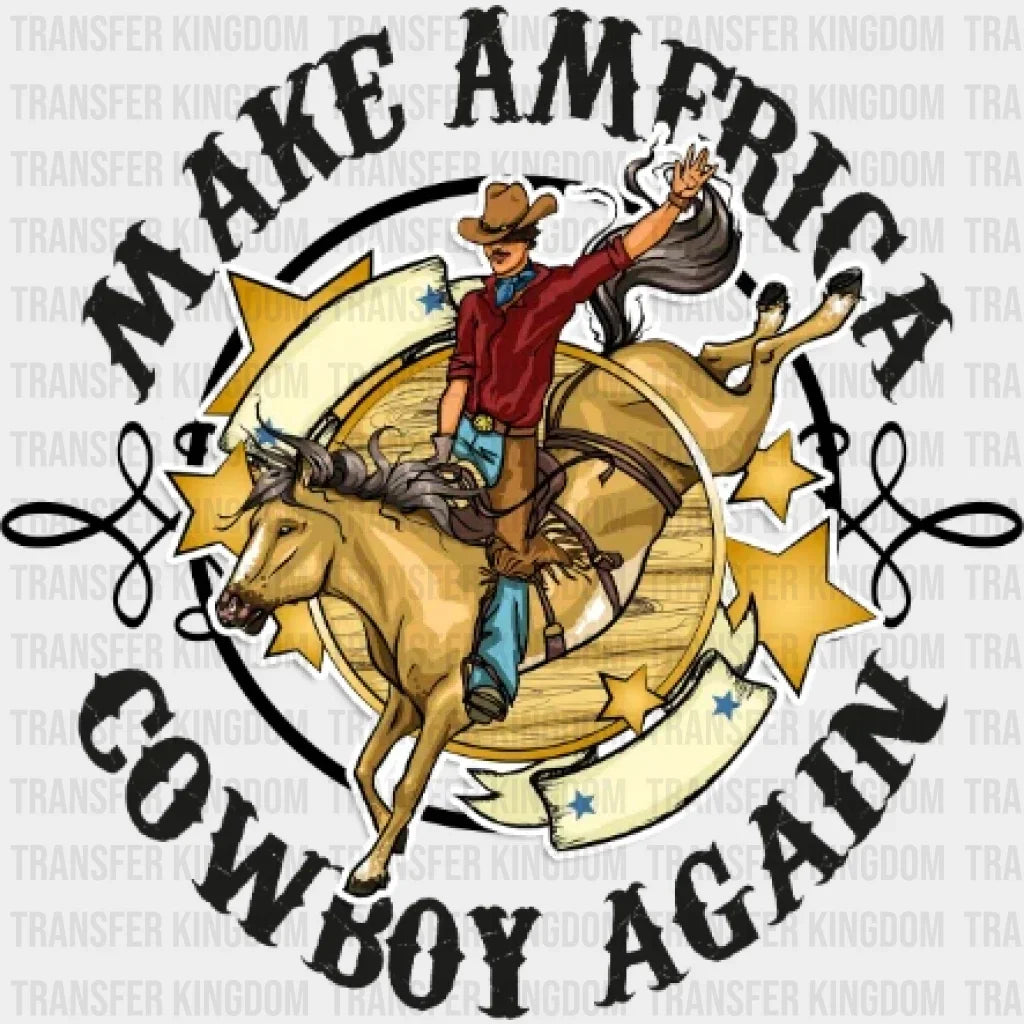 Make America Cowboy Again Horse Dtf Transfer
