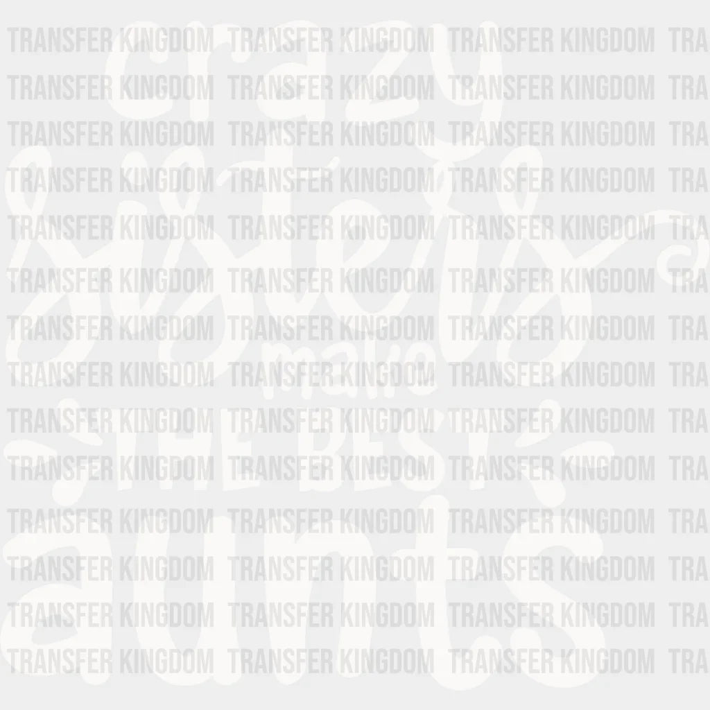 Make The Best Aunts - Sister Dtf Heat Transfer Unisex S & M (10’’) / Light Color Design See Imaging
