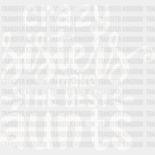 Make The Best Aunts - Sister Dtf Heat Transfer Unisex S & M (10’’) / Light Color Design See Imaging