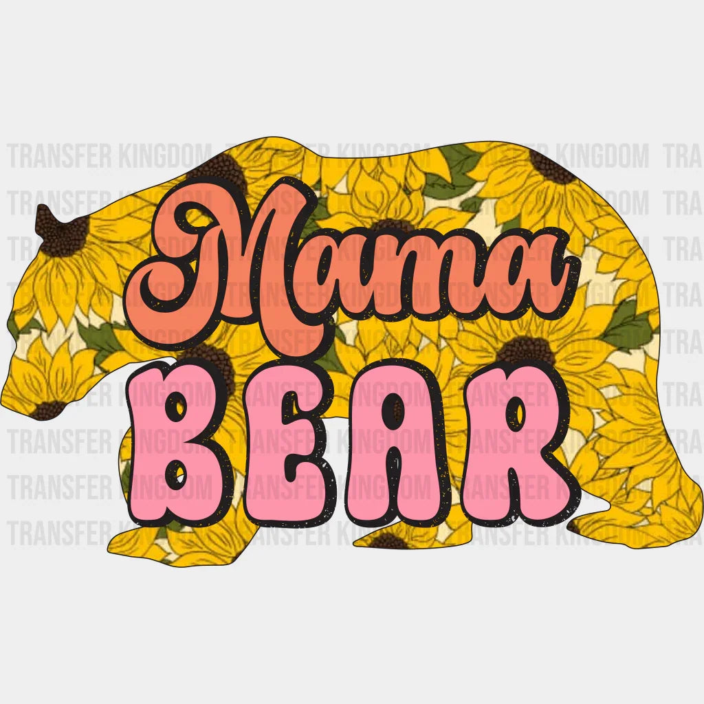 Mama Bear - Mothers Day - Funny Mom - Design - DTF heat transfer - Transfer Kingdom