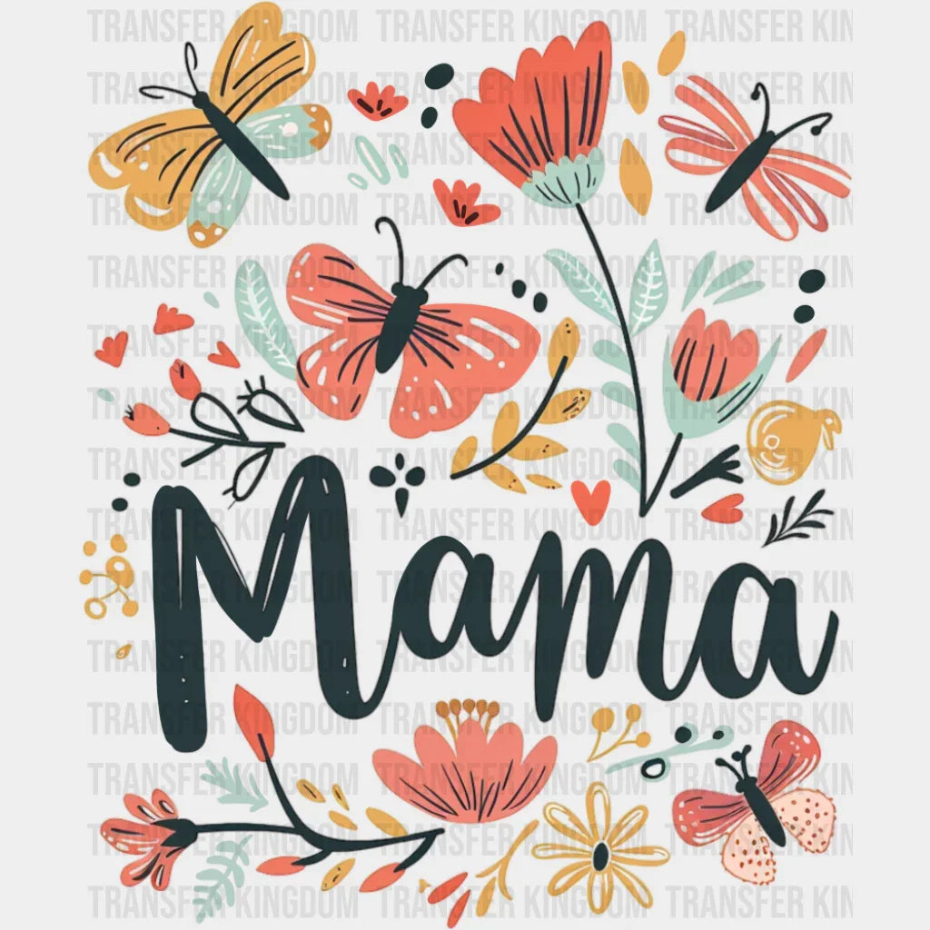 Mama Butterflies And Flowers - Mother’s Day DTF Transfer Adult Unisex - S & M (10’’) / Dark Color Design (See Imaging)