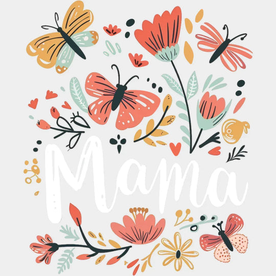 Mama Butterflies And Flowers - Mother’s Day DTF Transfer Adult Unisex - S & M (10’’) / Light Color Design (See Imaging)