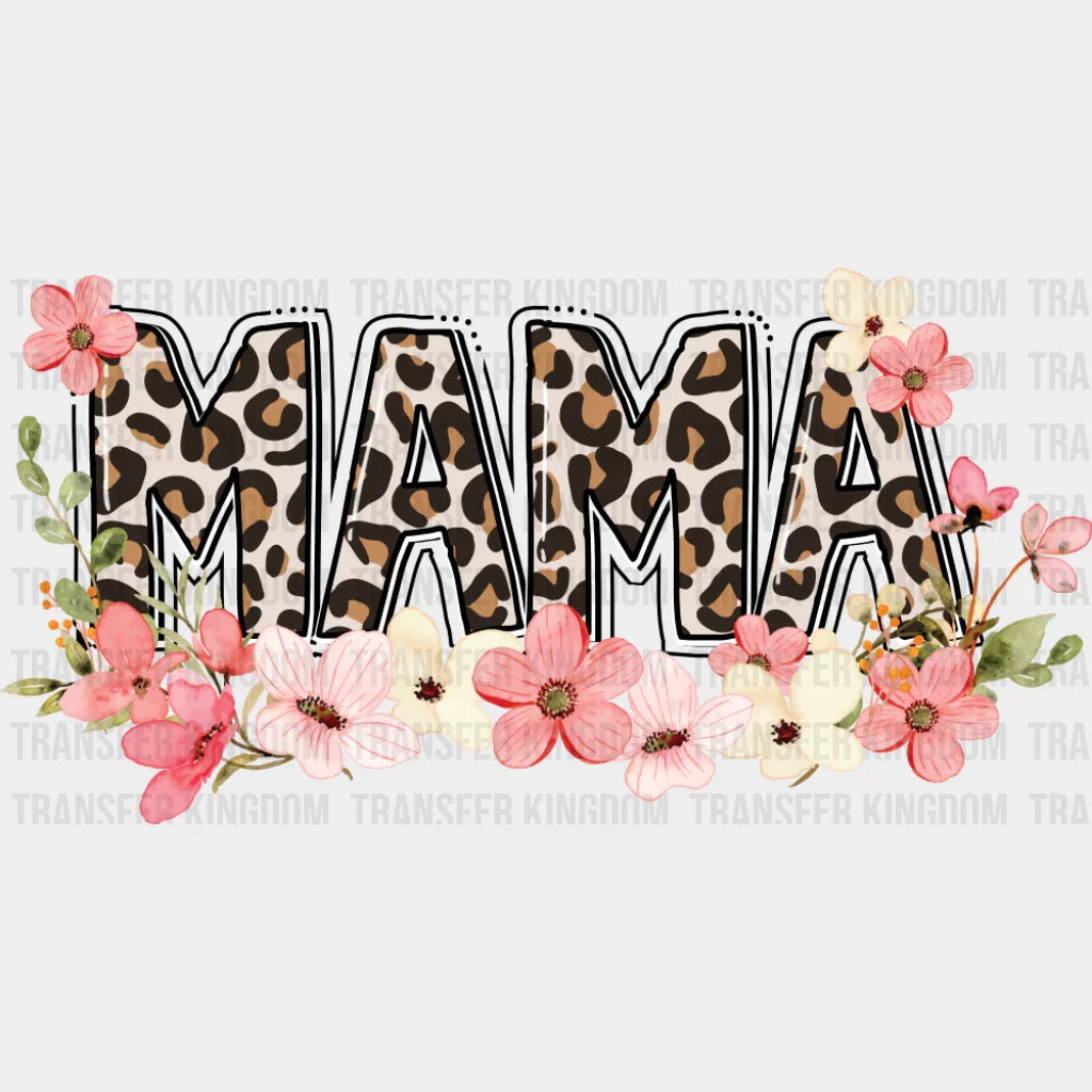 Mama Cheetah Print Flowers - Mother’s Day DTF Transfer