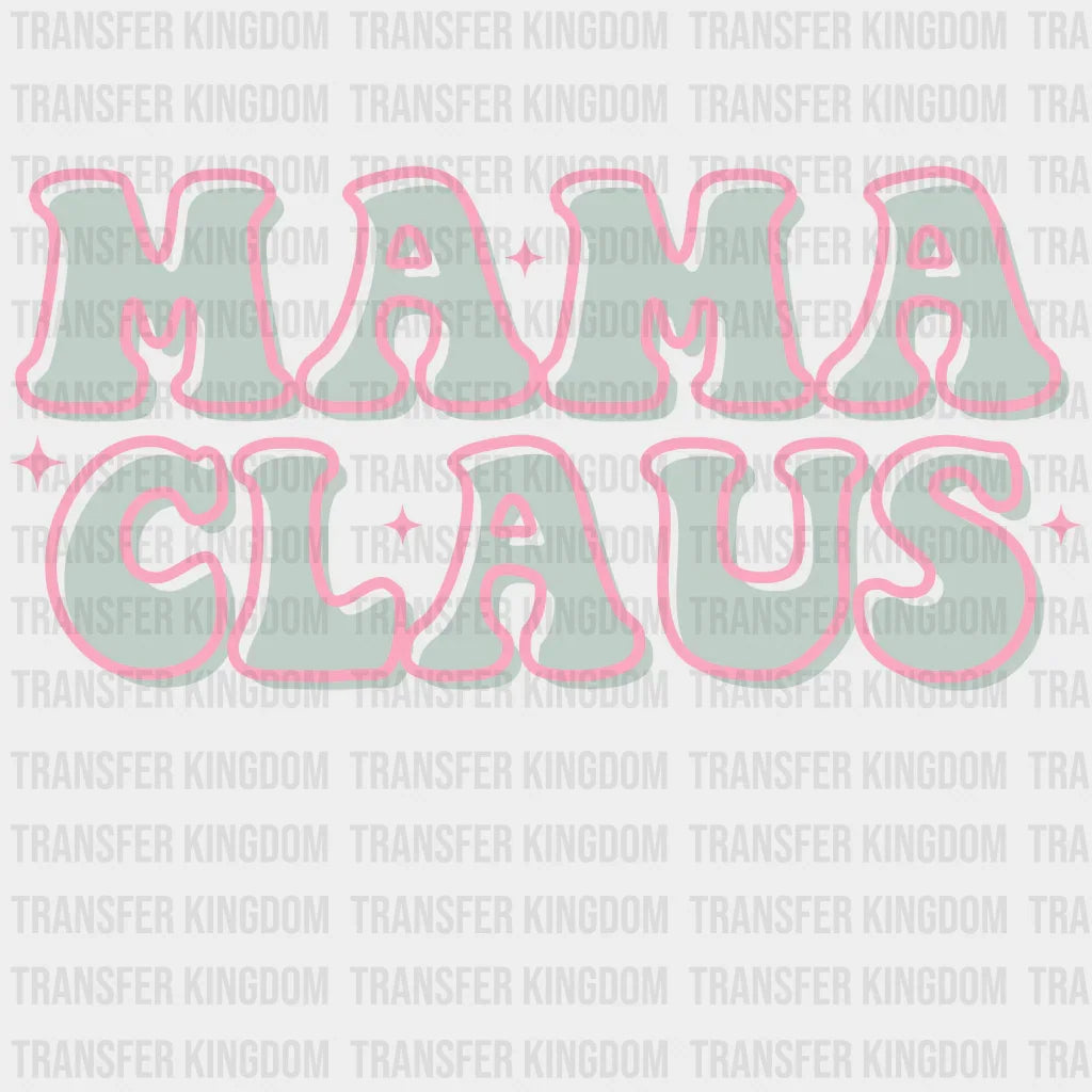 Mama Claus Christmas Design - Dtf Heat Transfer