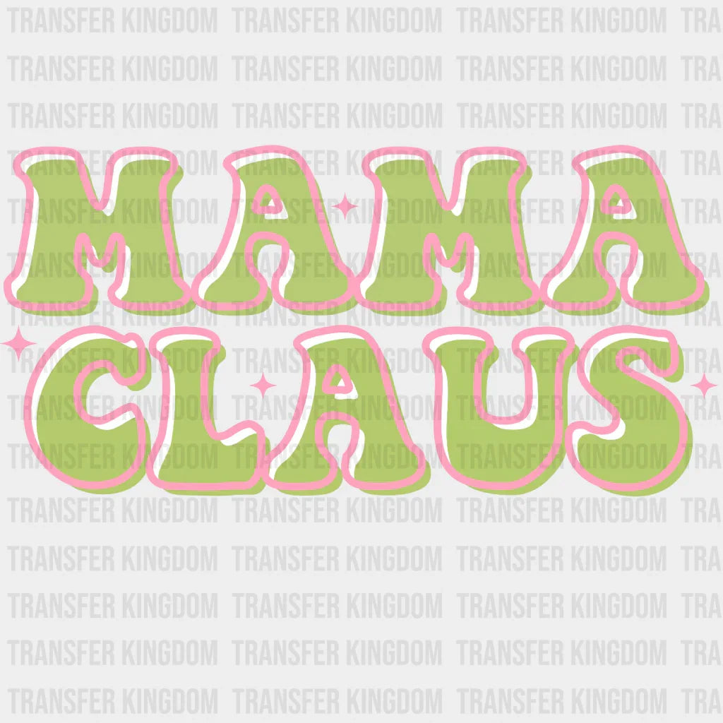 Mama Claus Spark Christmas Design - Dtf Heat Transfer