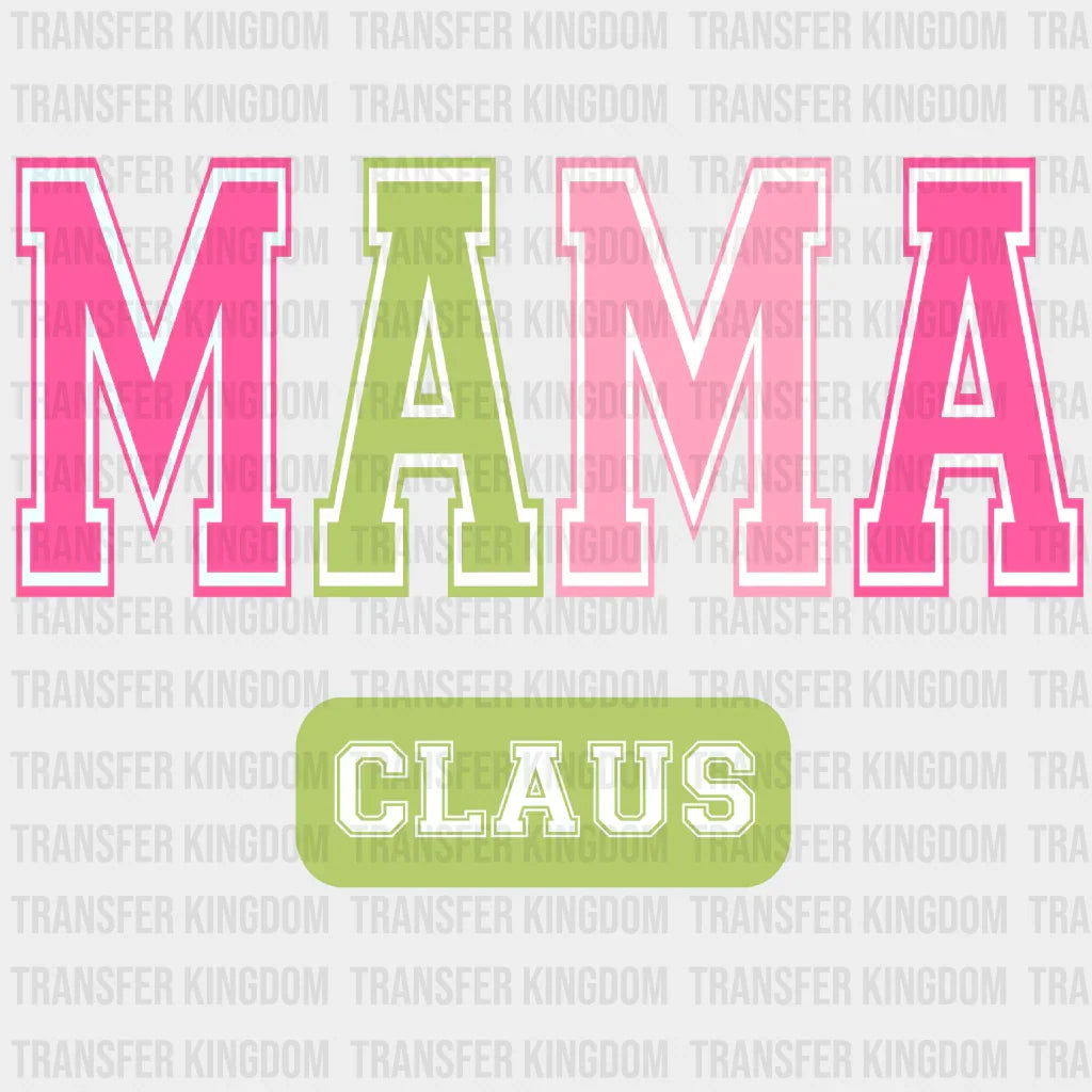 Mama Claus Xmas Christmas Design - Dtf Heat Transfer