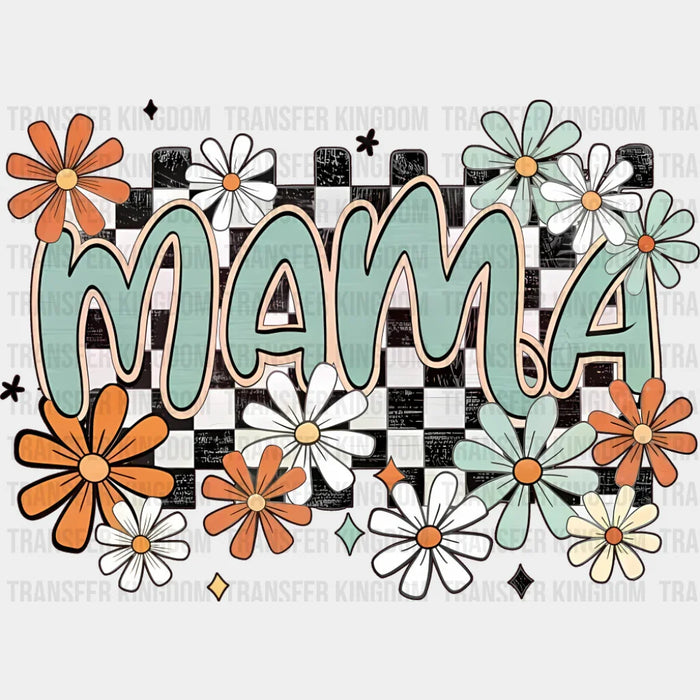 Mama Flowers B&W Checkered Design - Mother's Day DTF Transfer