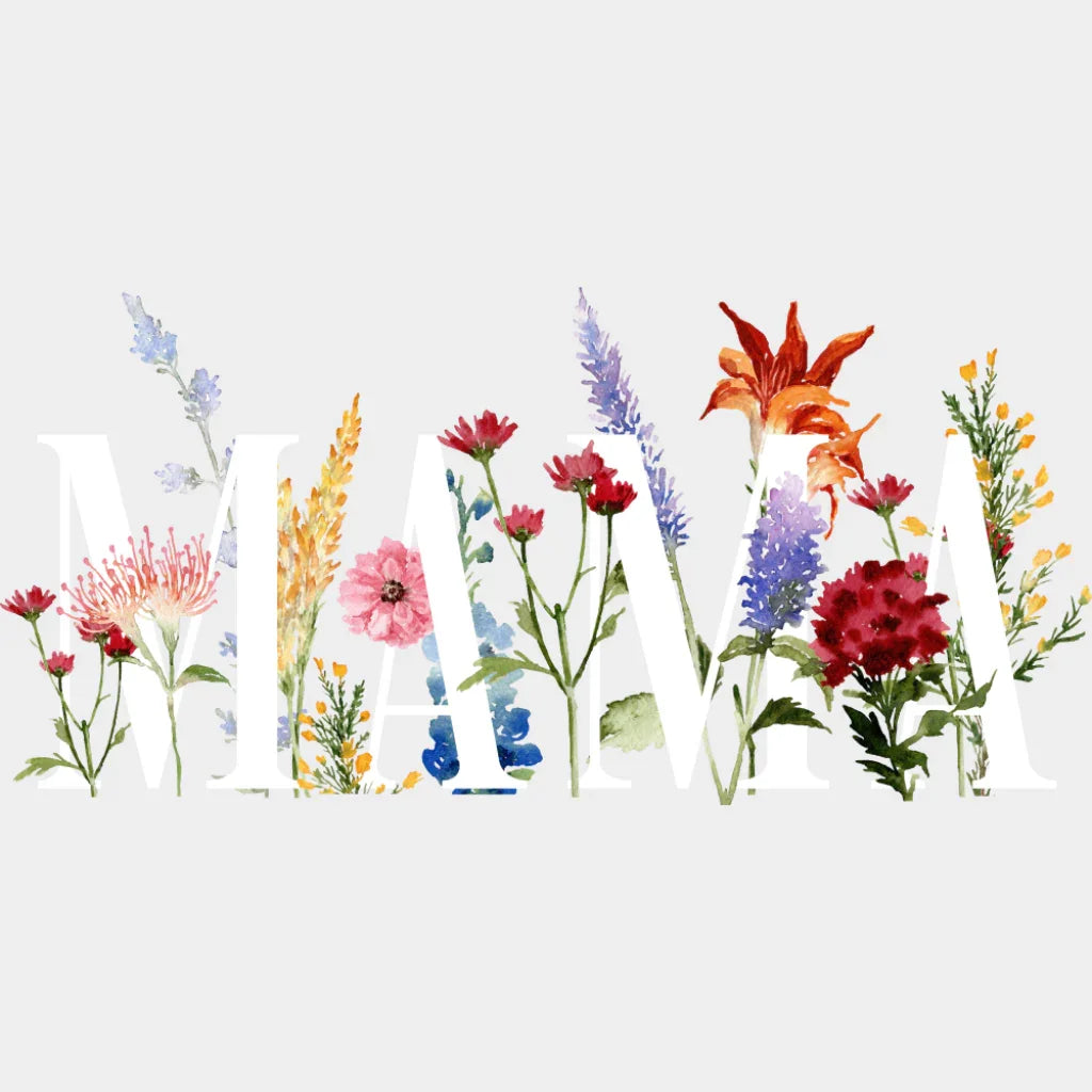 Mama Flowers B&W Design - Mother’s Day DTF Transfer Adult Unisex - S & M (10’’) / Light Color Design (See Imaging)