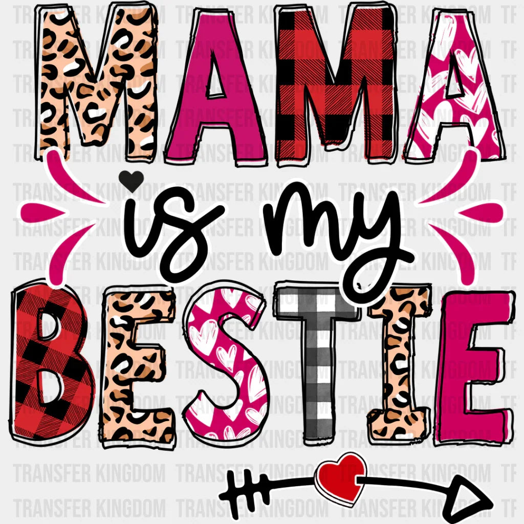Mama Is My Bestie - Mother’s Day Dtf Transfer Unisex S & M (10’’) / Light Color Design See Imaging