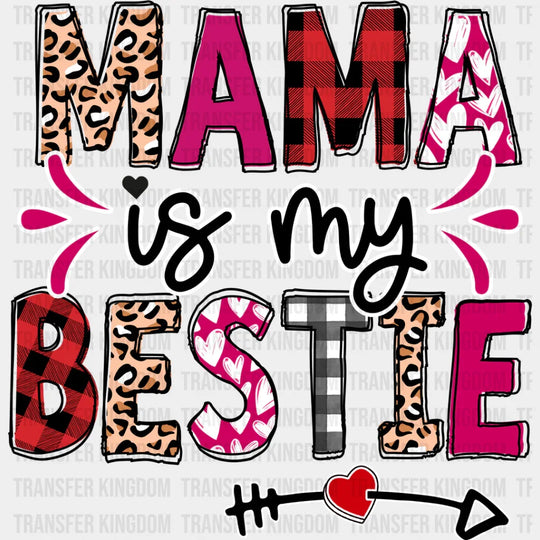 Mama Is My Bestie - Mother’s Day Dtf Transfer Unisex S & M (10’’) / Light Color Design See Imaging